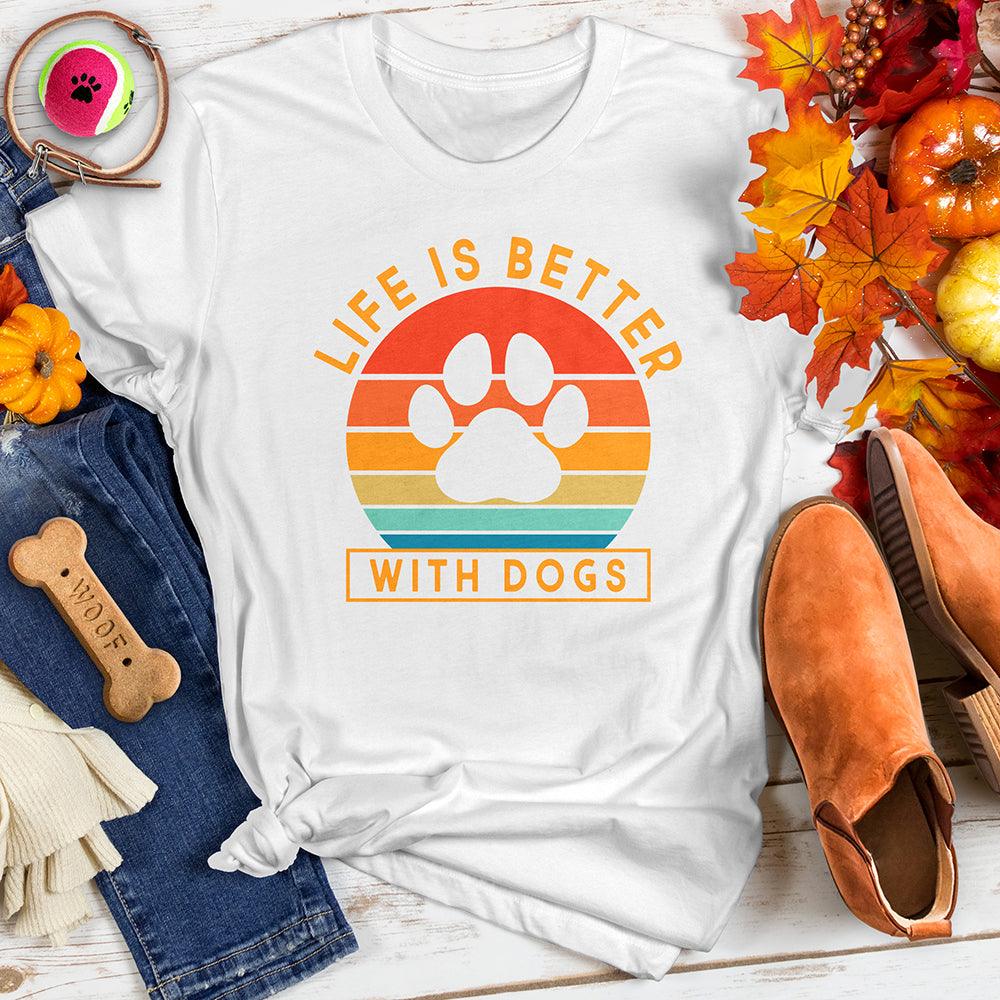 Life is Better With Dogs Retro Tee